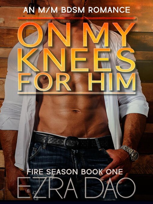 Title details for On My Knees For Him by Ezra Dao - Wait list